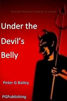 'Under the Devil's Belly' - Peter Bailey - cover