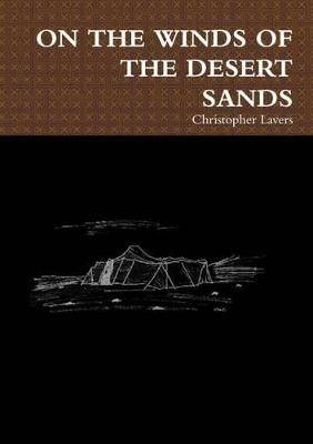 On the Winds of the Desert Sands - Christopher Lavers - cover