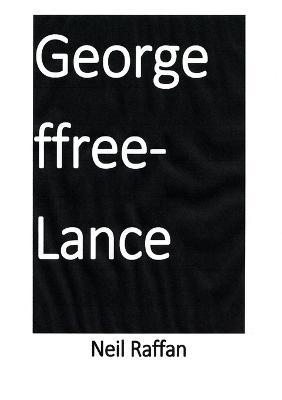 George Ffree-Lance - Neil Raffan - cover