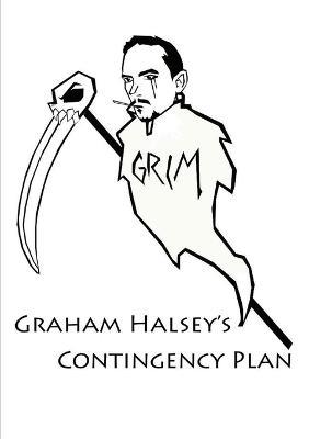 Graham Halsey's Contingency Plan - Grim - cover