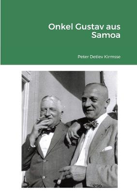 Onkel Gustav aus Samoa - Peter Detlev Kirmsse - cover