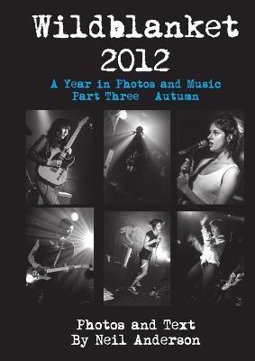 Wildblanket 2012 Part Three - Neil Anderson - cover