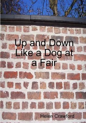Up and Down Like a Dog at a Fair - Helen Crawford - cover