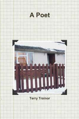 A Poet - Terry Trainor - cover