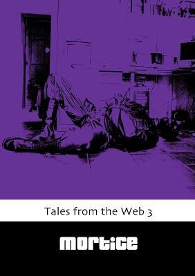 Tales from the Web 3 - Mortice - cover