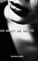 Un grain de beauté - Damien Anrès - cover
