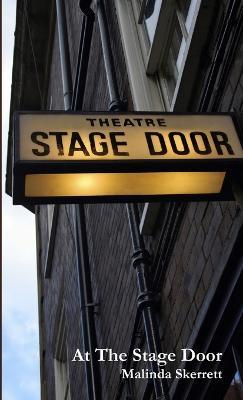 At the Stage Door - Malinda Skerrett - cover