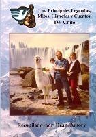 Las Principales Leyendas, Mitos, Historias Y Cuentos De Chile