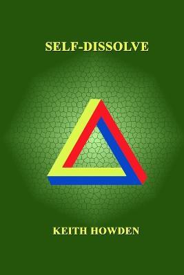 Self Dissolve - Keith Howden - cover