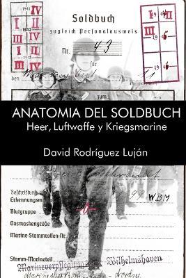 Anatomia Del Soldbuch - David Rodriguez Lujan - cover