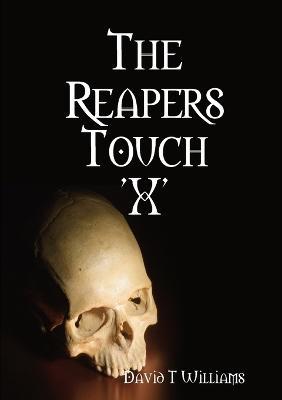 The Reapers Touch 'X' - David T. Williams - cover