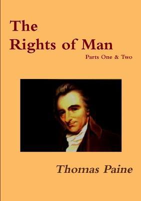 The Rights of Man - Parts One & Two - Thomas Paine - cover
