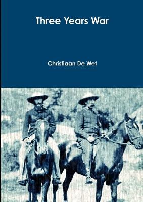 Three Years War - Christiaan de Wet - cover