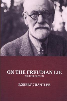 On the Freudian Lie - Robert Chantler - cover