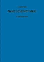 Lysistrata, or, women for peace!