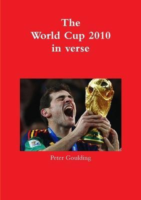 The World Cup 2010 in verse - Peter Goulding - cover