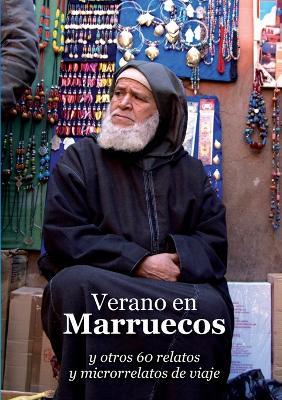 Verano en Marruecos y otros 60 relatos y microrrelatos de viaje - Varios Autores - cover