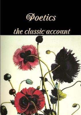 Poetics the Classic Account - Aristotle - cover