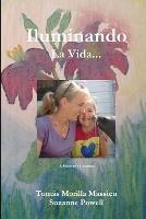 Iluminando... La Vida... - Suzanne Powell,Tomas Morilla Massieu - cover