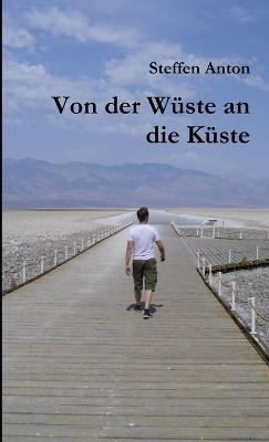 Von der Wuste an die Kuste - Steffen Anton - cover