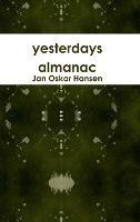 Yesterdays Almanac - Jan Oskar Hansen - cover