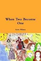When Two Become One - Steve Wilson - cover
