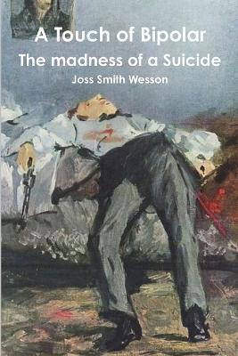 A Touch of Bipolar - Joss Smith Wesson - cover