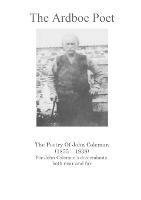 The Ardboe Poet: The Poetry Of John Coleman (1855 - 1938) - John Coleman - cover