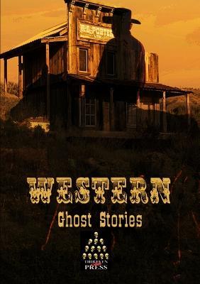 Western Ghost Stories - Thirteen Press - cover
