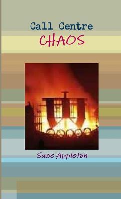 Call Centre Chaos - Suze Appleton - cover