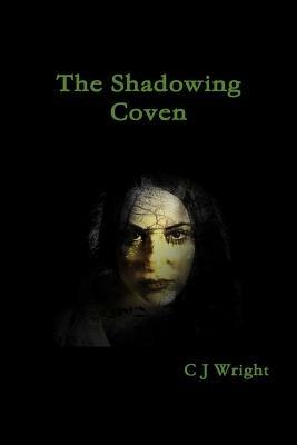 The Shadowing Coven - C.J. Wright - cover