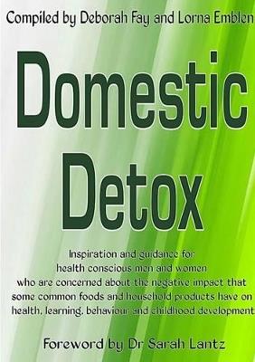 Domestic Detox - Lorna Emblen,Deborah Fay - cover