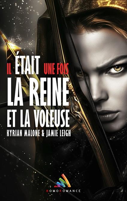 Il était une fois la Reine et la Voleuse - Tome 2
