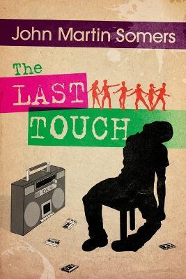 The Last Touch - John Martin Somers - cover