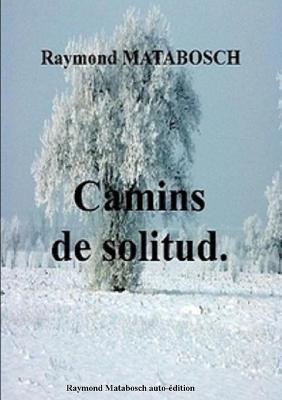 Camins De Solitud - Raymond MATABOSCH - cover