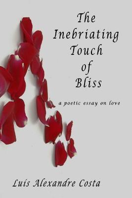 The Inebriating Touch of Bliss - Luis Costa - cover