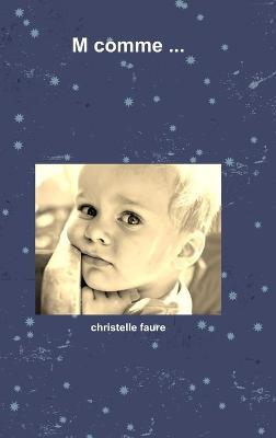 M Comme ... - christelle faure - cover