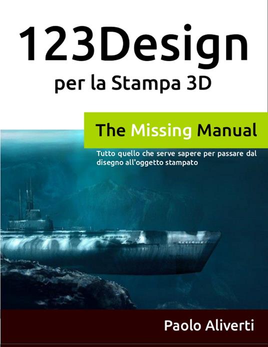 123D Design per la stampa 3D - Aliverti, Paolo - Ebook - EPUB2 con Adobe  DRM