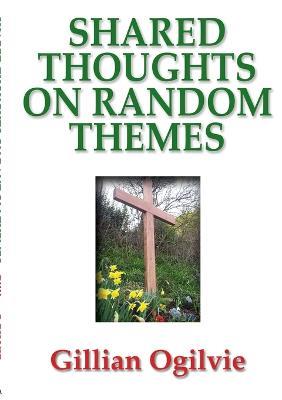 Shared Thoughts on Random Subjects - Gillian Ogilvie - cover