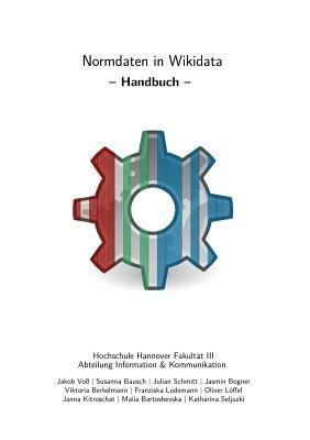 Normdaten in Wikidata - Jakob Voss,Susanna Bausch,Jasmin Bogner - cover