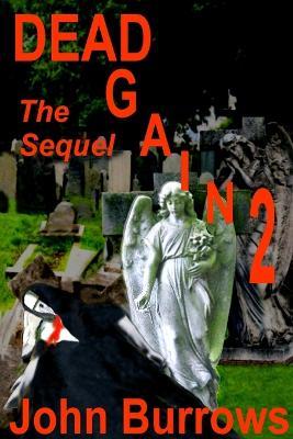 Dead Again 2 (the Sequel) - John Burrows - cover