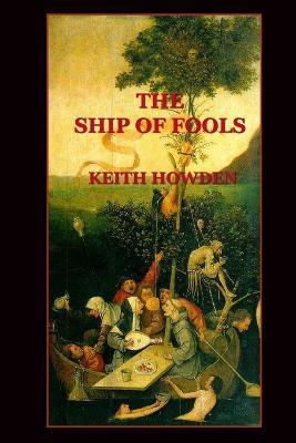 The Ship of Fools - Keith Howden - cover