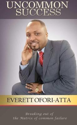 Uncommon Success - Everett Ofori-Atta - cover