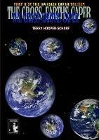 THE Cross Earths Caper - Terry Hooper-Scharf - cover