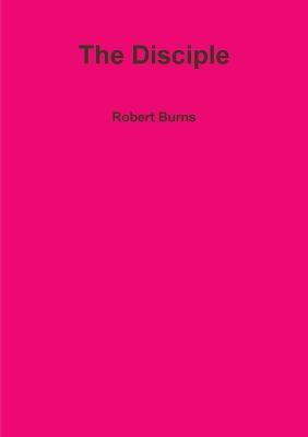 The Disciple - Robert Burns - cover