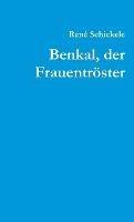 Benkal, Der Frauentroster