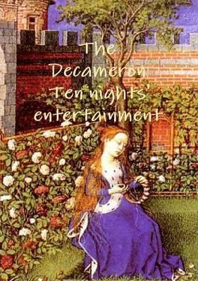 The Decameron Ten Night' Entertainment - Giovanni Boccaccio - cover