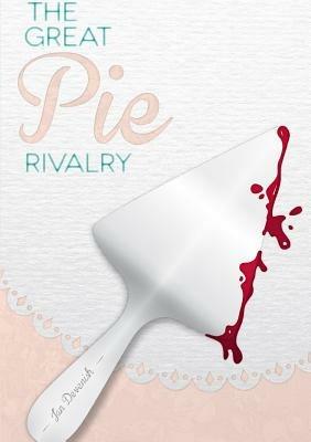 The Great Pie Rivalry - Jan Devenish - cover