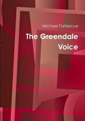 The Greendale Voice - Michael Fortescue - cover