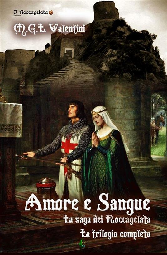 Amore e sangue - MGL Valentini - ebook